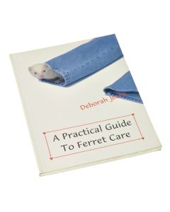 PRACTICAL GUIDE TO FERRET CARE