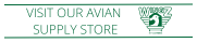 Visit Our Avian Supply Store